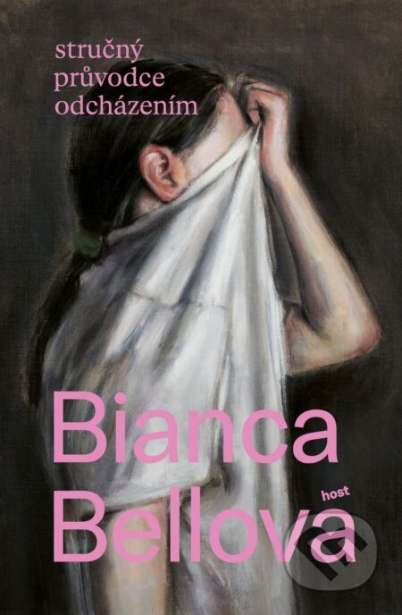Stručný průvodce odcházením-Bianca Bellová