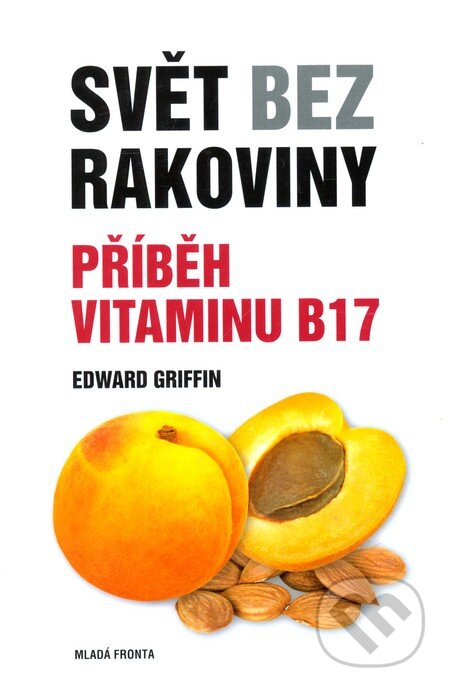 Svět bez rakoviny-Edward Griffin