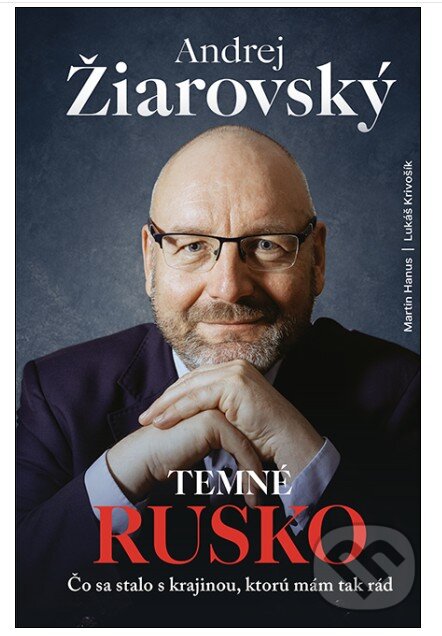 Temné Rusko-Andrej Žiarovský