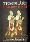 Templáři a Kristův rubáš-Barbora Fraleová