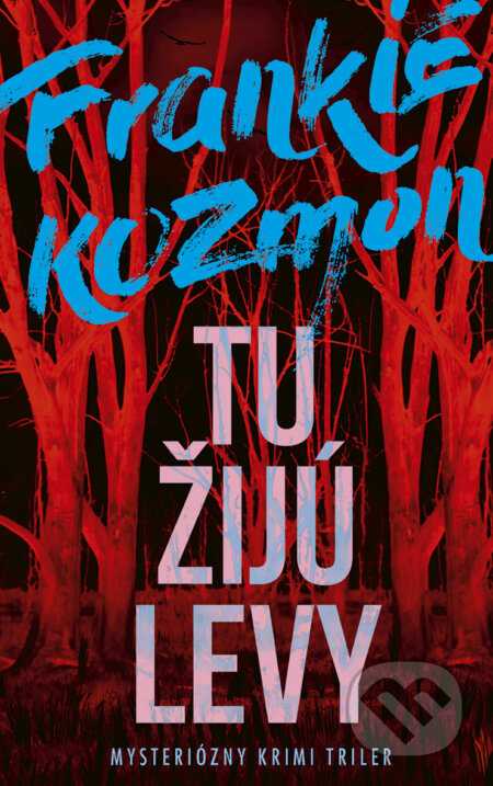 Tu žijú levy-Frankie Kozmon