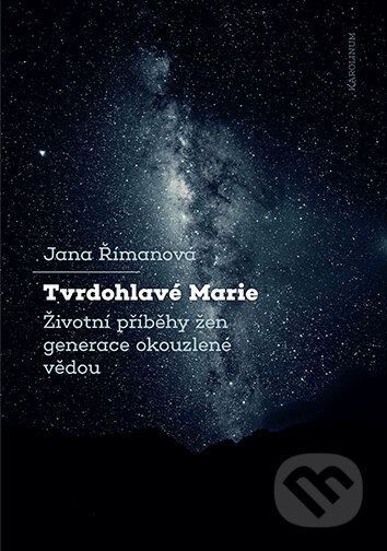 Tvrdohlavé Marie-Jana Římanová