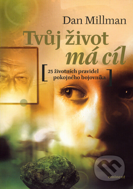 Tvůj život má cíl-Dan Millman