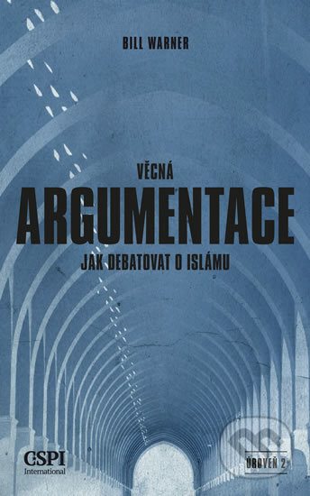 Věcná argumentace - Jak debatovat o islámu-Bill Warner
