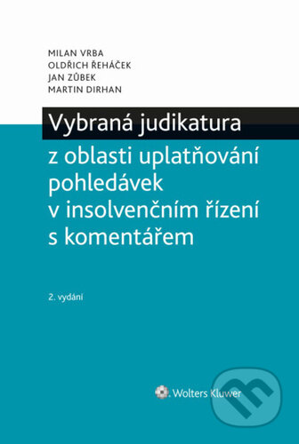 Vybraná judikatura z oblasti uplatňování pohledávek v insolvenčním řízení-Milan Vrba