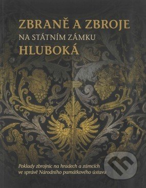 Zbraně a zbroje na státním zámku Hluboká-Zuzana Vaverková