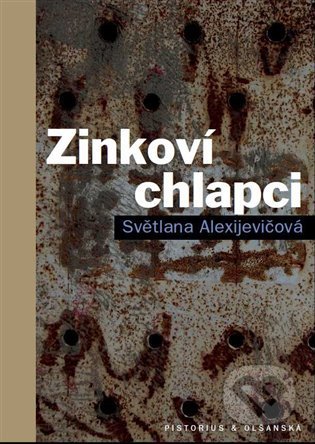 Zinkoví chlapci-Svetlana Alexijevič