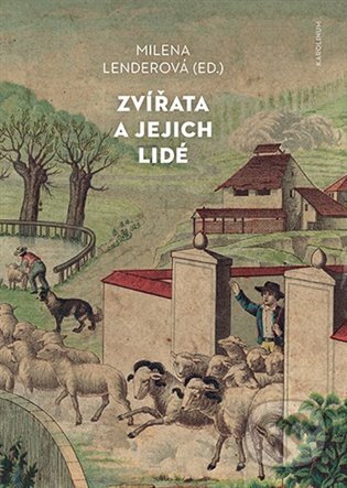 Zvířata a jejich lidé-Milena Lenderová